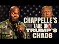 Dave Chappelle Chappelle s Take on Trump s Chaos