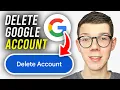 How To Delete Google Account Permanently - 2026