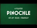 Actually learn how to play PINOCHLE - Seriously