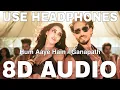 Download Lagu Hum Aaye Hain (8D Audio) || Ganapath || Siddharth Basrur, Prakriti Kakar || Tiger Shroff,Kriti Sanon