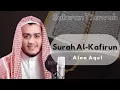Lagu Al Quran Juz Amma | Surah Al-Kafirun | Qori : Alaa Aqel