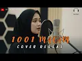 Lagu 1001 MACAM - H. RHOMA IRAMA | Cover Reggae By Hanifah Voice Lab
