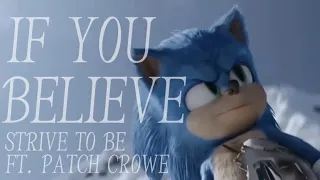 If You Believe Strive To Be Ft Patch Crowe Music Video Sonic The Hedgehog 
