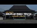 Download Lagu MEKARLAH BUNGA TERATAI - ENY SAGITA [SLOWED + REVERB]