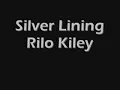 Silver Lining-Rilo Kiley +lyrics