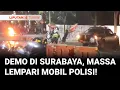 Download Lagu Surabaya Membara! Massa Demo Serang dan Keroyok Mobil Polisi | Liputan 6