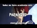 Download Lagu My Hero Academia AMV - Shoto Todoroki - Paralyzed