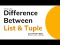 Tuple vs List in python What is the difference between tuple and list in python Neeraj Sharma