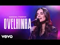 Download Lagu Isadora Pompeo - Ovelhinha (Ao Vivo)