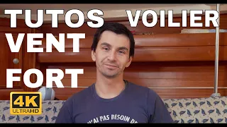 TUTO VOILIER :VENT FORT – gros temps