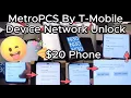 MetroPCS By T-Mobile Device Network Unlock Process 20 Phone ONLY