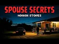 Lagu 8 True Spouse Secrets Horror Stories | “I Married Them… Thinking Love Would Be Enough” 😱