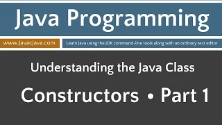 Learn Java Programming - Constructors Part 1 Tutorial