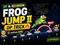 Dp-3 Frog Jump with K Distance Frog Jump II DP Approach LeetCode 2498 Explained