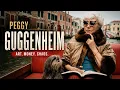 The Scandalous Mistress of Modern Art Peggy Guggenheim
