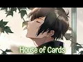 Download Lagu Nightcore - House of Cards (Lyrics) (Alexander Stewart)