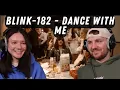Lagu blink-182 - DANCE WITH ME REACTION
