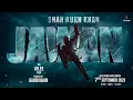 Jawan Releasing worldwide 7th Sep 2023 Hindi Tamil Telugu