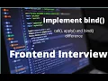 Implement bind Frontend Interview question call apply and bind difference