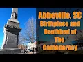 Abbeville SC - The birthplace and the deathbed of the Confederacy by way of Due West