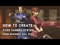 HOW TO CREATE Fixed Camera System Classic Resident Evil in Unity