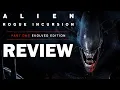 Download Lagu Alien: Rogue Incursion - Part One: Evolved Edition Review - The Final Verdict