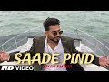 Download Lagu Saade Pind Khan Bhaini | Full Song | Khan Bhaini New Song | New Punjabi  Song 2024