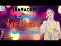 Download Lagu Nemen Karaoke | Karaoke Dangdut Official | Cover PA 600