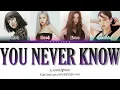 Download Lagu BLACKPINK - You Never Know (Color Coded Lyrics HAN/ROM/ESP/가사)