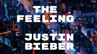 Download Justin Bieber - The Feeling  Ft . Halsey (Official Lyrics Video) | Drop Lyrics MP3