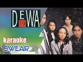 KARAOKE DEWA19 - SWEAR