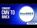 Lagu Convert CMV File Format to Rinex File Format | Compass Receiver | DGPS Static | Sino GNSS |