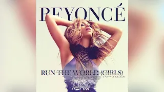Beyonce Run The World Girls MIKIS Remix 