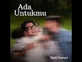 1 Jam ~ Ada Untukmu. Budi Doremi