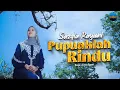 Download Lagu Sazqia Rayani - Pupuaklah Rindu (Official Music Video)