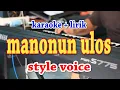 Download Lagu MANONUN ULOS [KARAOKE] STYLE VOICE
