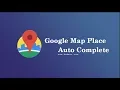 How Make Map Place AutoComplete Android