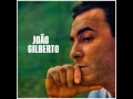 O Samba da Minha Terra - João Gilberto