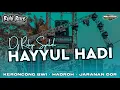 Download Lagu DJ HAYYUL HADI - Dj Religi Syahdu | Style Hadroh • Keroncong Bwi • Jaranan Dor