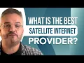 Top Satellite Internet Providers Which One Is BEST For You