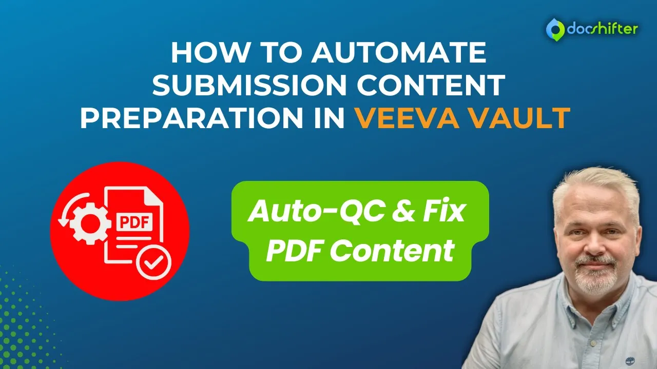 DocShifter Automation in Veeva Vault   Auto QC & Fixing of PDF Content