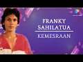 Download Lagu Franky Sahilatua - Kemesraan (Music Video)