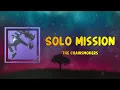 The Chainsmokers - Solo Mission (Lyrics)