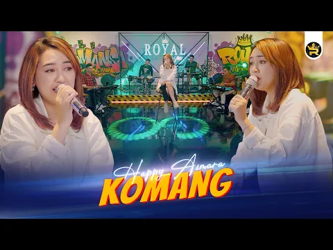 Download MP3 HAPPY ASMARA - KOMANG ( Official Live Video Royal Music )