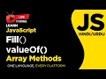 JavaScript Fill and valueOf Array Methods Complete Beginner Guide