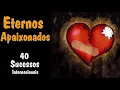 Eternos.Apaixonados (Love.Songs) - 40 Sucessos