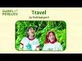 Bolbbalgan4 {볼빨간 사춘기} Bol4 ~   Travel {여행}  (Easy lyrics)