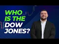 Who Is Dow Jones Dow Jones Industrial Average Explained Simply