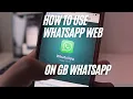Download Lagu How to use WhatsApp Web in the updated Gb WhatsApp (link devices )
