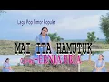Download Lagu MAI ITA HAMUTUK-(Chico Maulohi)-Cover-ERNIA BRIA-BINTANG MALAKA Chanell (BMC)